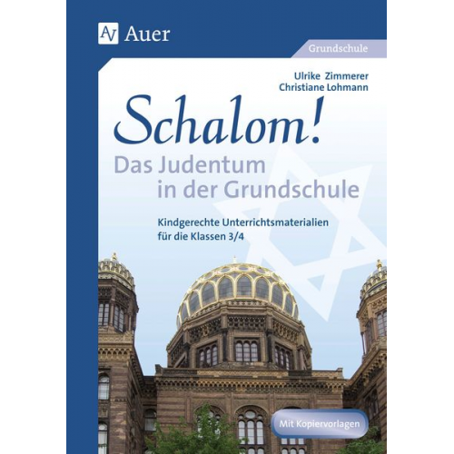 Christiane Lohmann Ulrike Zimmerer - Schalom! Das Judentum in der Grundschule