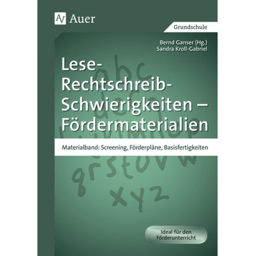 Sandra Kroll-Gabriel - Lese-Rechtschreib-Schwierigkeiten - Fördermaterialien