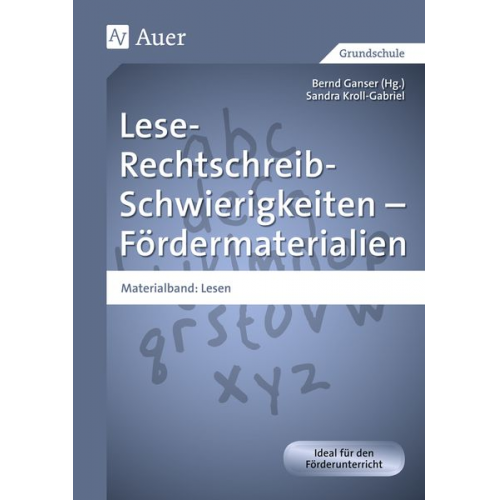 Sandra Kroll-Gabriel - Lese-Rechtschreib-Schwierigkeiten - Fördermaterialien