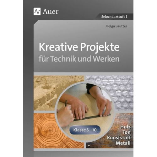 Helga Sautter - Kreative Projekte für Technik und Werken