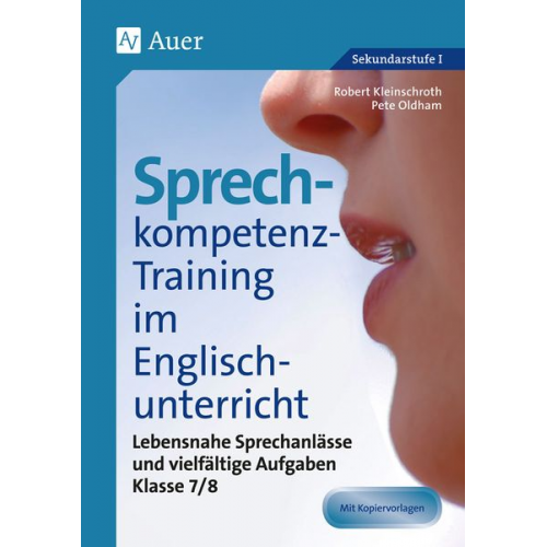 Robert Kleinschroth Pete Oldham - Sprechkompetenz-Training im Englischunterricht 7-8