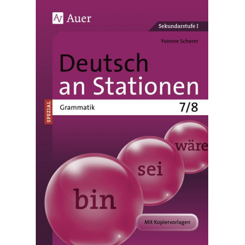 Yvonne Scherer - Deutsch an Stationen SPEZIAL Grammatik 7-8