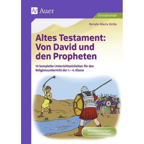 Renate Maria Zerbe - Altes Testament: Von David und den Propheten