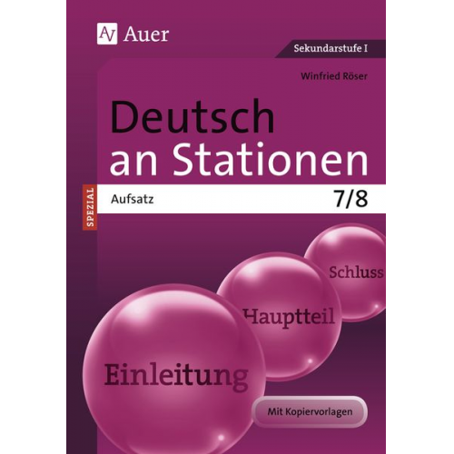 Winfried Röser - Deutsch an Stationen Spezial Aufsatz 7-8