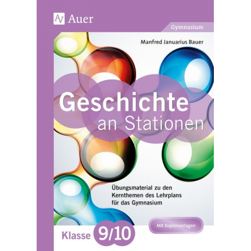 Manfred Bauer - Geschichte an Stationen 9-10 Gymnasium