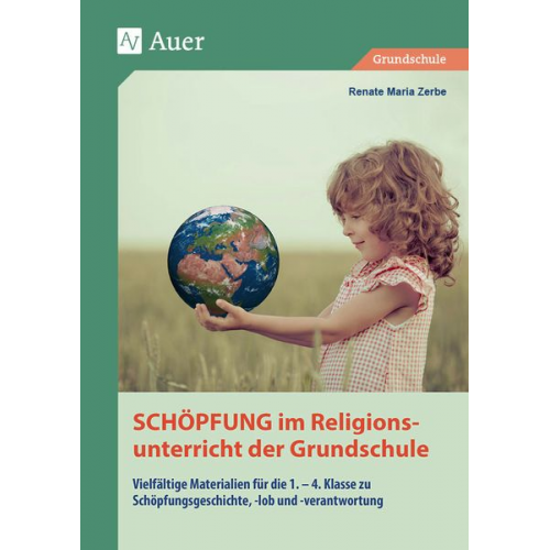 Renate Maria Zerbe - Schöpfung im Religionsunterricht der Grundschule