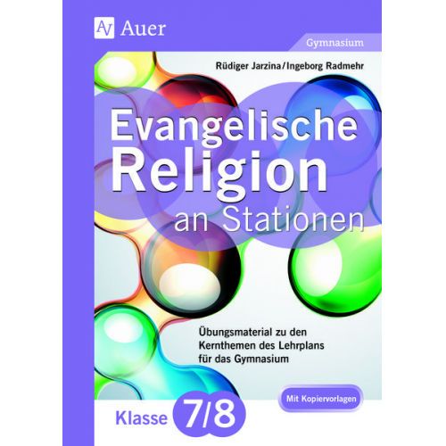 Rüdiger Jarzina Ingeborg Radmehr - Evangelische Religion an Stationen 7-8 Gymnasium