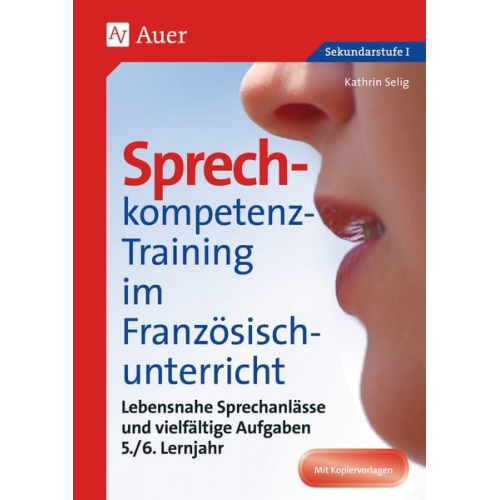 Kathrin Selig - Sprechkompetenz-Training Französisch Lernjahr 5/6