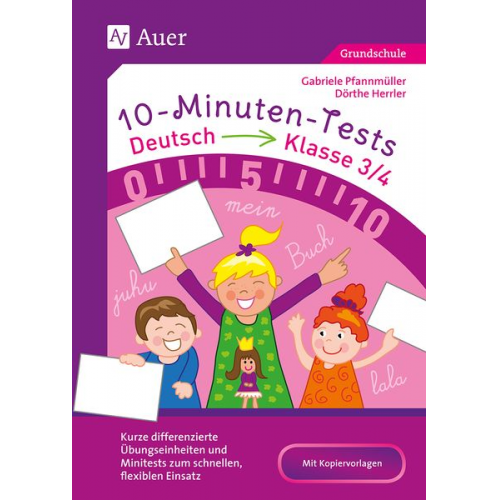 Dörthe Herrler Gabriele Pfannmüller - 10-Minuten-Tests Deutsch - Klasse 3/4