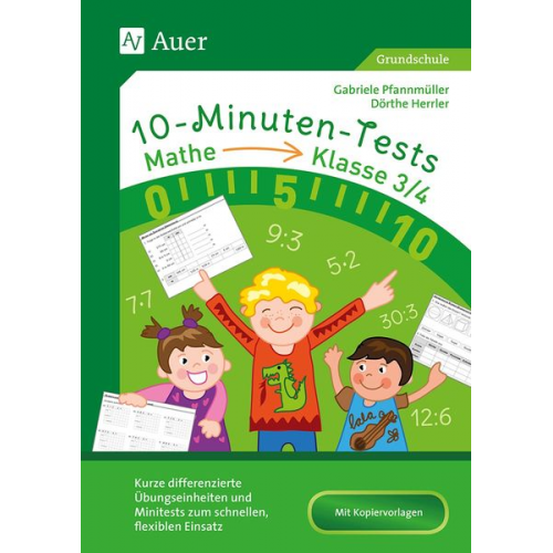 Dörthe Herrler Gabriele Pfannmüller - 10-Minuten-Tests Mathematik - Klasse 3/4