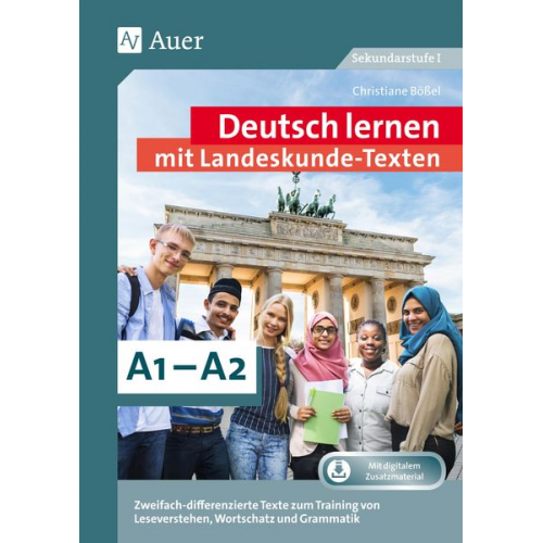 Christiane Bössel - Deutsch lernen mit Landeskunde - Texten A1 - A2