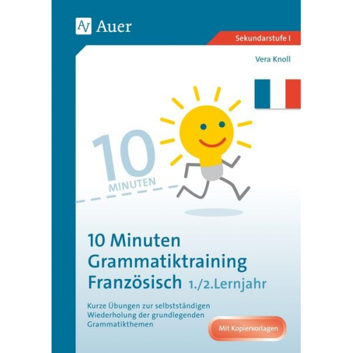 Vera Knoll - 10-Minuten-Grammatiktraining Französisch Lj. 1-2