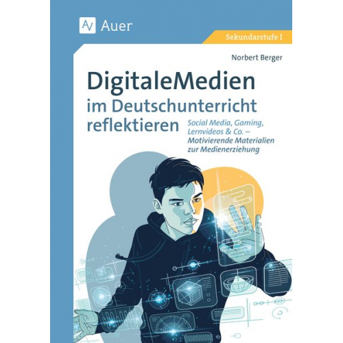 Norbert Berger - Digitale Medien im Deutschunterricht reflektieren