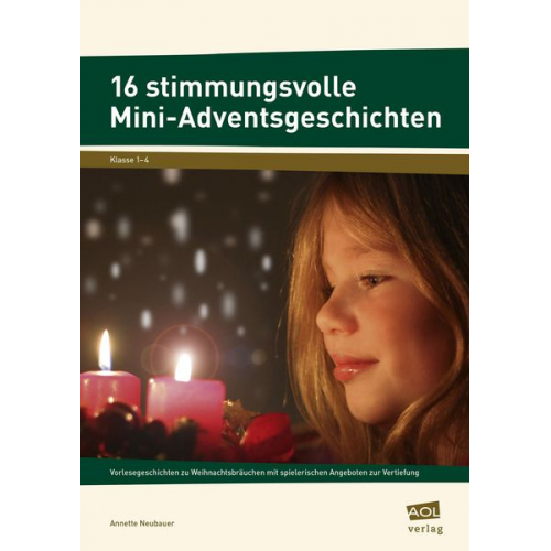 Annette Neubauer - 16 stimmungsvolle Mini-Adventsgeschichten