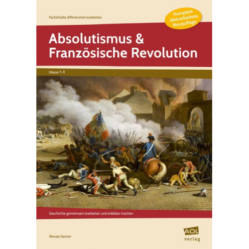 Renate Gerner - Absolutismus & Französische Revolution