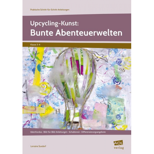 Lorraine Suxdorf - Upcycling-Kunst: Bunte Abenteuerwelten