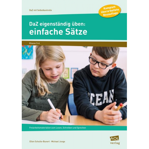 Ellen Schulte-Bunert Michael Junga - DaZ eigenständig üben: einfache Sätze - GS