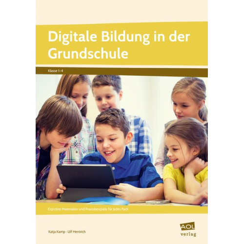 Ulf Hentrich Katja Kamp - Digitale Bildung in der Grundschule