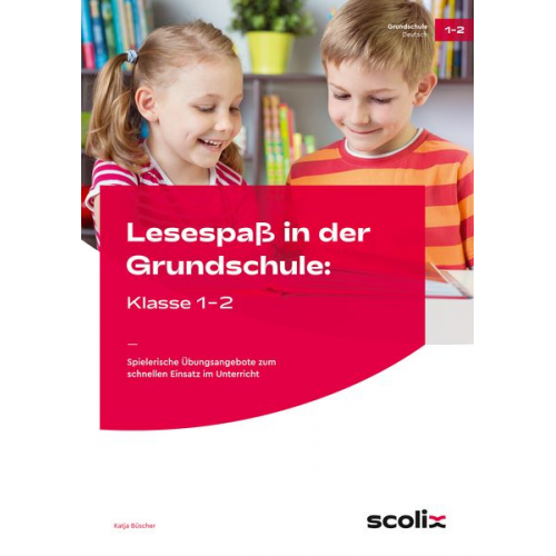 Katja Büscher - Lesespaß in der Grundschule: Klasse 1-2