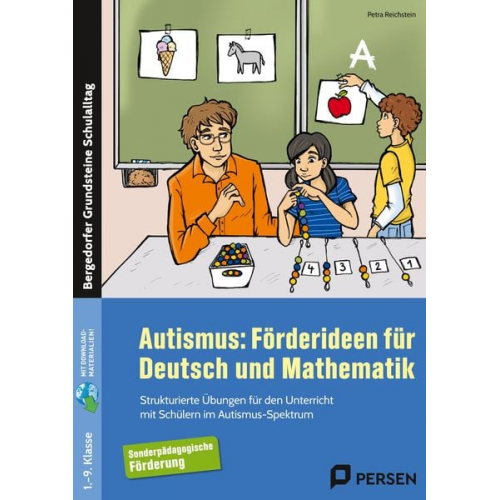 Petra Reichstein - Autismus: Förderideen für Deutsch und Mathematik