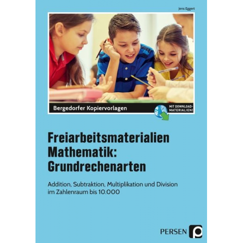 Jens Eggert - Freiarbeitsmaterialien Mathematik Grundrechenarten