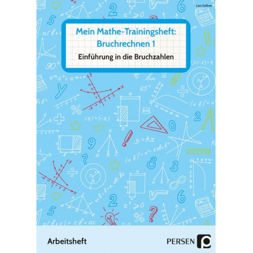 Lars Gellner - Mein Mathe-Trainingsheft: Bruchrechnen 1