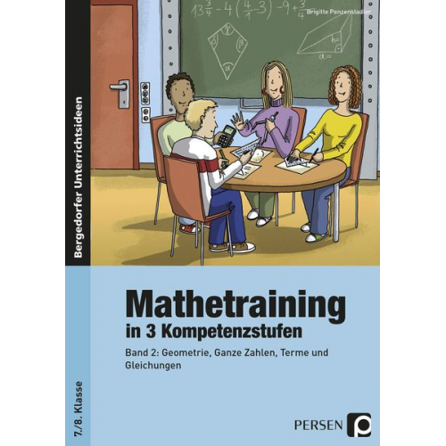 Brigitte Penzenstadler - Mathetraining in 3 Kompetenzstufen - 7./8. Klasse