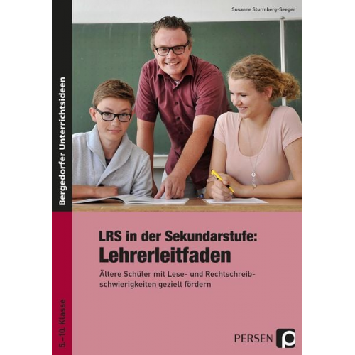 Susanne Sturmberg-Seeger - LRS in der Sekundarstufe: Lehrerleitfaden