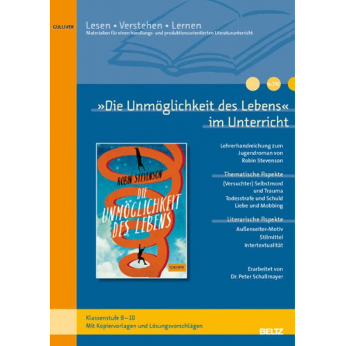 Peter Schallmayer - Schallmayer, P: »Die Unmöglichkeit des Lebens« im Unterricht