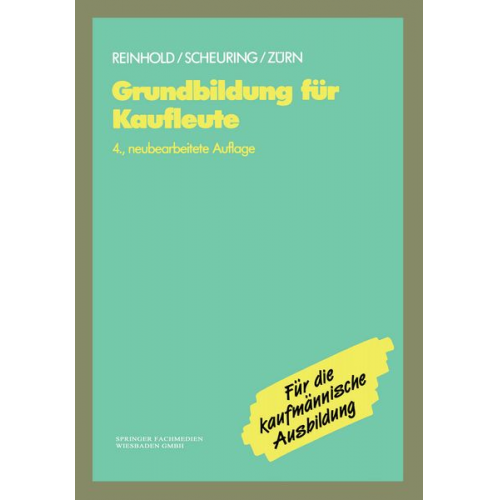 Siegfried Reinhold Franz Scheuring Bernd Zürn - Grundbildung für Kaufleute