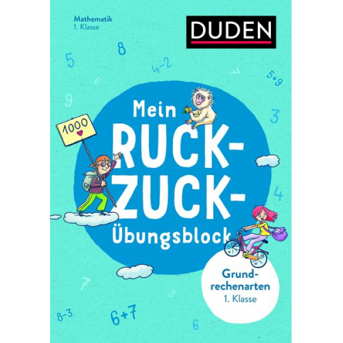 Ute Müller-Wolfangel Beate Schreiber - Mein Ruckzuck-Übungsblock Grundrechenarten 1. Klasse