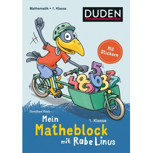 Dorothee Raab - Mein Matheblock mit Rabe Linus - 1. Klasse