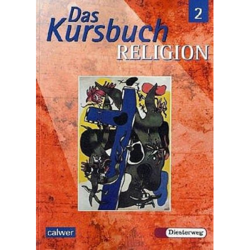 Katja Baur Elvira Feil-Götz Jürgen Heuschele Dieter Petri Dagmar Ruder-Aichelin - Das Kursbuch Religion 2