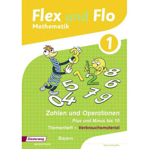 Carina Eiswirth Jutta Friess Sina Heinig Sonja Mehringer Katja Muschler - Flex und Flo Themenheft. Plus und Minus bis 10 Bayern 2014