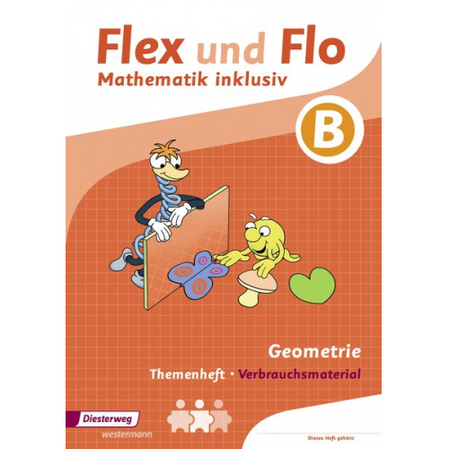Christopher Dohmann Anik Köhpcke Susanne Jäger Nicole Timmermann - Flex und Flo - Mathematik inklusiv. Geometrie inklusiv B