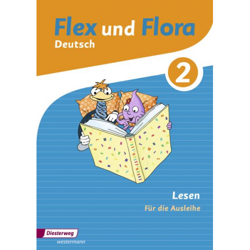 Ines Handel Heike Baligand Melanie Gross Dominique Bielau Andrea Warnecke - Flex und Flora 2. Lesen: Für die Ausleihe