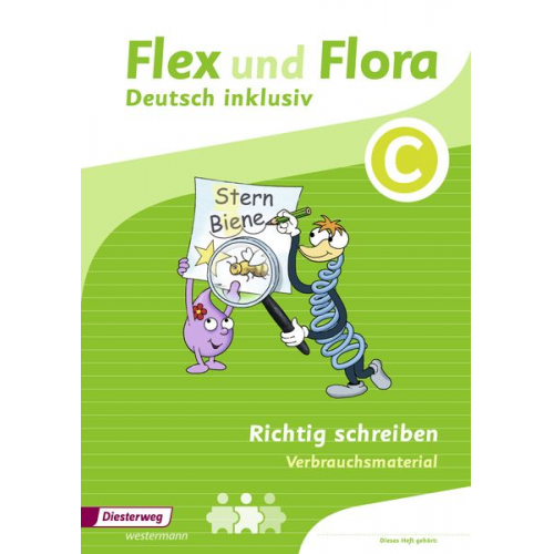 Flex und Flora - Zusatzmaterial. Richtig schreiben inklusiv C