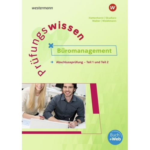 Anita Hattenhorst Brigitte Skudlarz Klaus Walter Bernd Weidtmann - Prüfungsw./Büromanagement Abschlusspr. Tl 1/2 Arbeitsb.