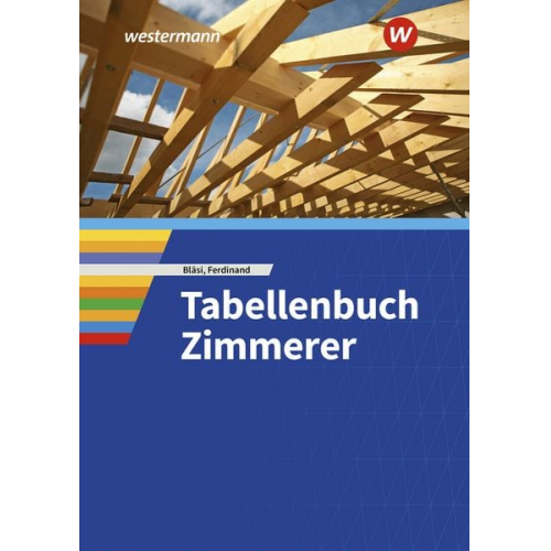 Walter Bläsi - Tabellenbuch Zimmerer. Schulbuch