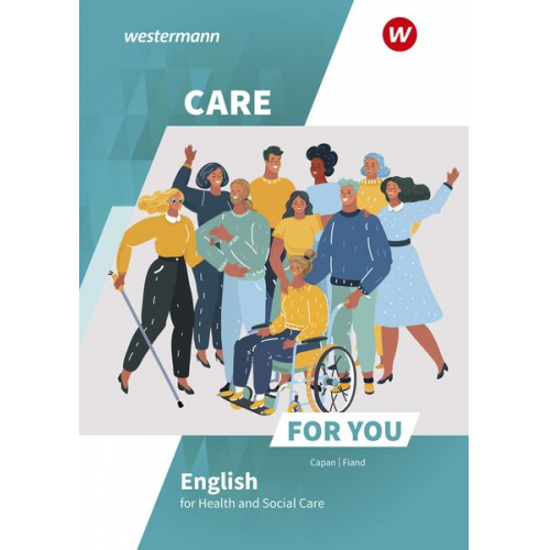 Ruth Fiand Jasmin Lambertz - Care For You - English for Health and Social Care. Schulbuch