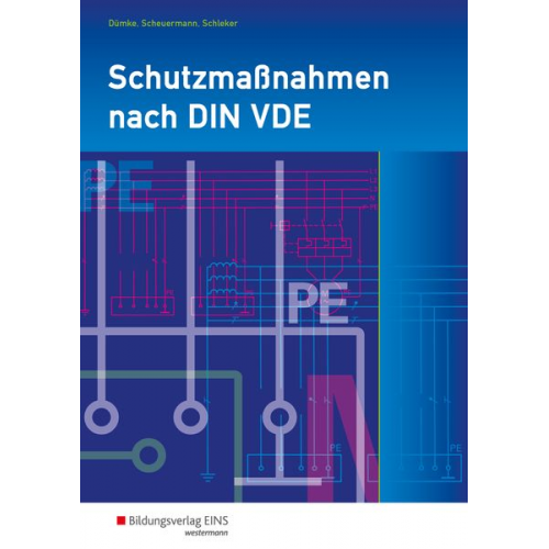 Georg Scheuermann Hans Schleker Andreas Dümke - Schutzmaßnahmen nach DIN VDE. Arbeitsheft