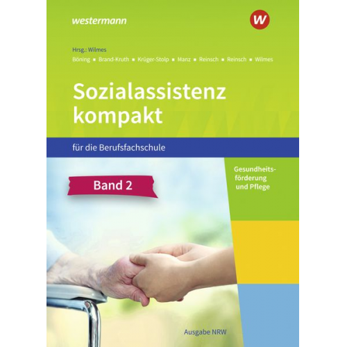 Dieter Brand-Kruth Andrea Wilmes Katja Krüger-Stolp Christine Böning Björn Reinsch - Sozialassistenz kompakt 2. Schulbuch. Für die Berufsfachschule - Ausgabe Nordrhein-Westfalen