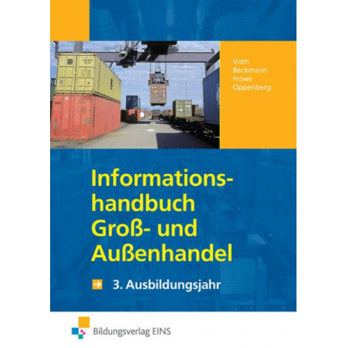 Martin Voth Jens Beckmann Michael Howe Heinbernd Oppenberg - Informationshandbuch Groß-/ Außenhandel 3 Jahr