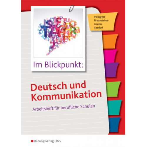 Karla Seedorf Karin Heilegger Michaela Braunsteiner Wolfgang Gruber - Im Blickpunkt/Deutsch Kommunikation Arb.