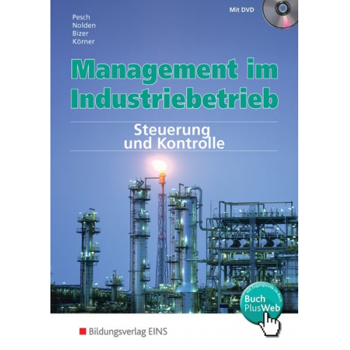 Holger Pesch Rolf-Günther Nolden Ernst Bizer Peter Körner - Management im Industriebetrieb 3. Schulbuch