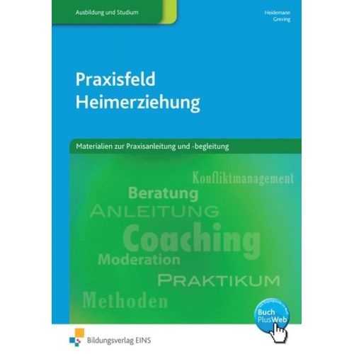 Wilhelm Heidemann Heinrich Greving - Praxisfeld Heimerziehung für sozialpädagogisch