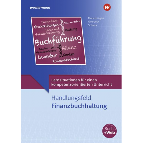 Markus Schajek Dirk Overbeck Sebastian Mauelshagen - Lernsituationen für einen kompetenzorientierten Unterricht