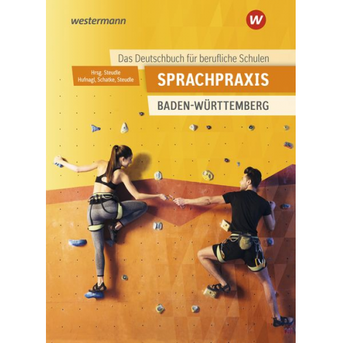 Gerhard Hufnagl Ursula Steudle Martin Schatke - Sprachpraxis - Ein Deutschbuch für Berufliche Schulen. Schulbuch