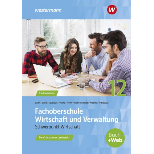 Eike Witkowski Jörn Menne Nils Kauerauf Helge Meyer Peter Pade - Fachoberschule Wirtschaft und Verwaltung. Klasse 12: Schulbuch