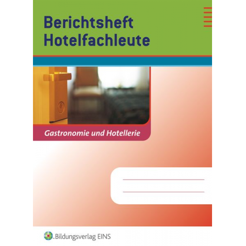 Nina Bumb Yvonne Kuhls - Berichtsheft Hotelfachleute